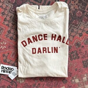 Rodeo Hippie Dance Hall Darlin' T shirt